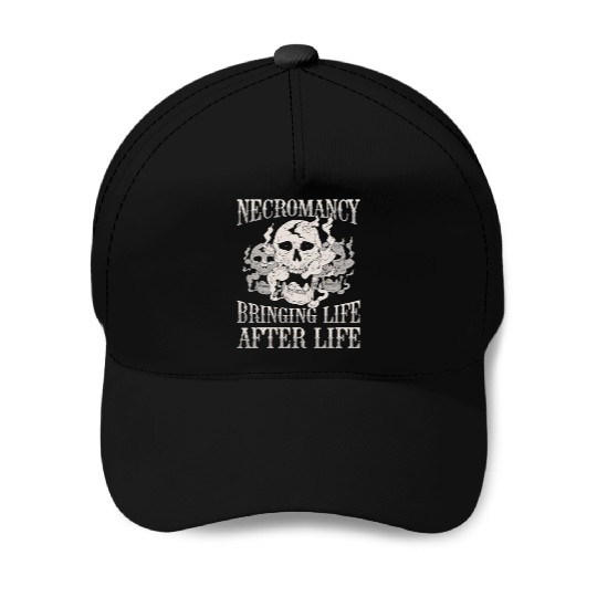 Necromancy Bringing Life After Life Necromancer Baseball Caps