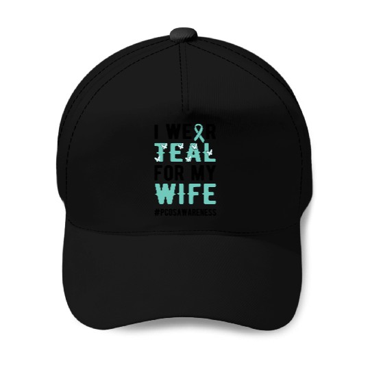 I Wear Teal For My Polycystic Ovary Pcos Warrior Baseball Caps