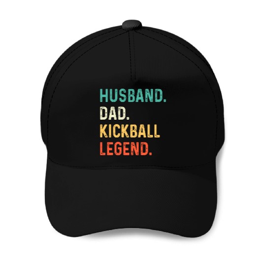Husband Dad Kickball Legend Baseball Caps