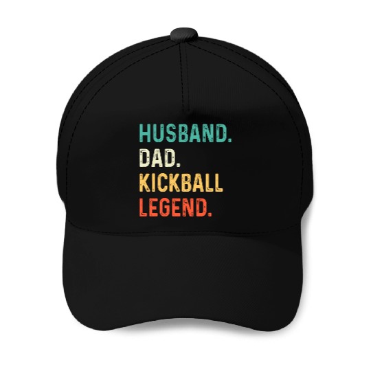 Husband Dad Kickball Legend Baseball Caps
