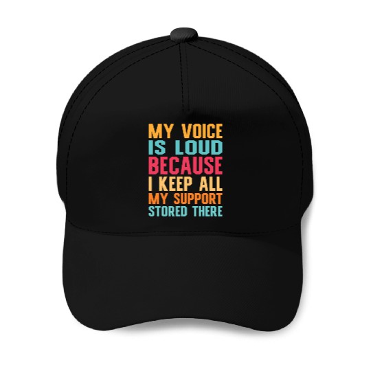 Social Worker My voice is loud social work Baseball Caps