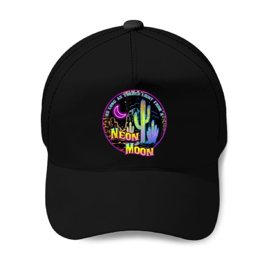 As Long As Theres Light From A Neon Moon Country Baseball Caps