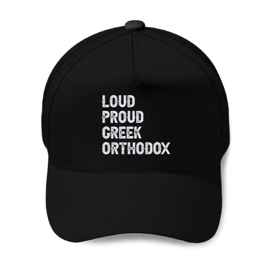 Loud Proud Greek Orthodox Baseball Caps