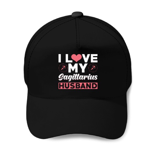 I love my Sagittarius Husband Baseball Caps