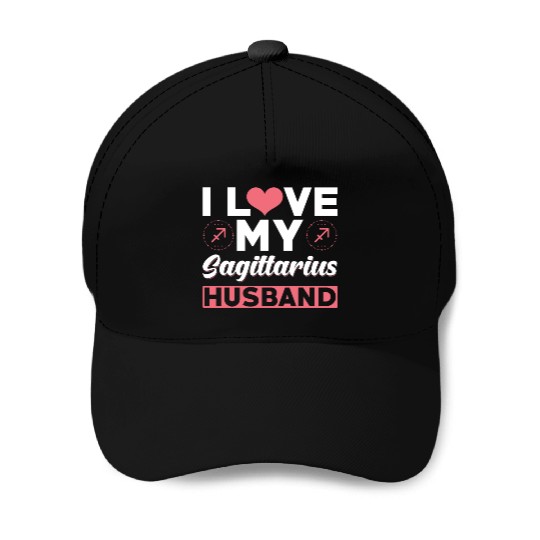 I love my Sagittarius Husband Baseball Caps