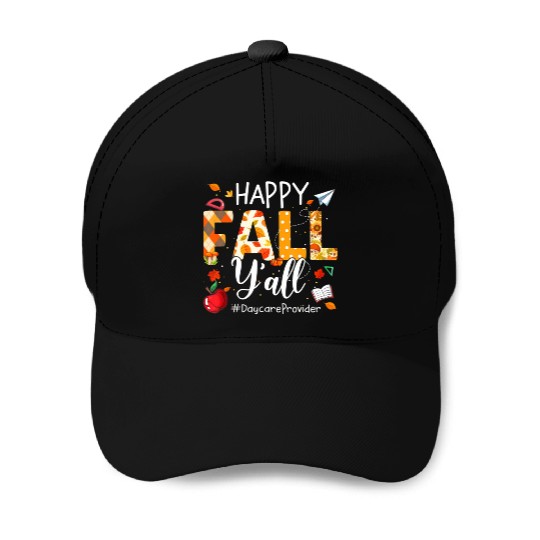 Happy Fall Y'all Daycare Provider Autumn Leaves Baseball Caps