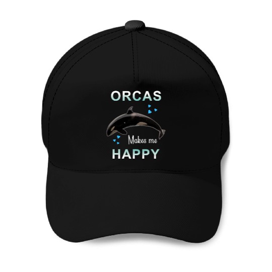 Orcas Make Me Happy Killer Whale Baseball Caps