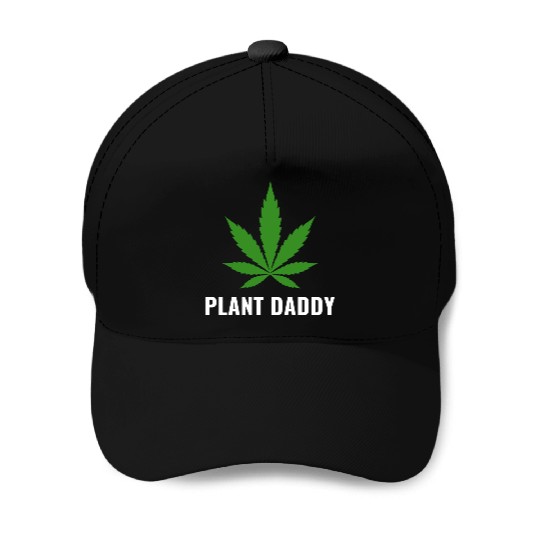 Weed Local Grower Farmer Plant Daddy Cannabis Baseball Caps