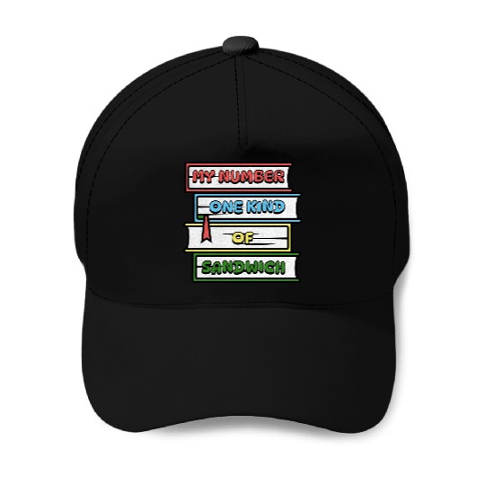 My Number One Kind Of Sandwich Book Lovers Baseball Caps