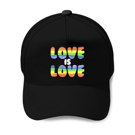 Love Is Love Rainbow LGBTQ Gay Pride Love Is Lovel Baseball Caps