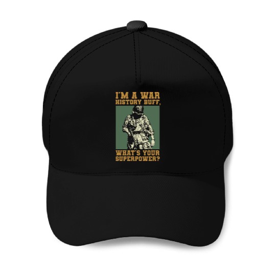War History Buff - WW2 Enthusiast Baseball Caps