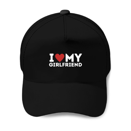 I Love My Girlfriend Baseball Caps
