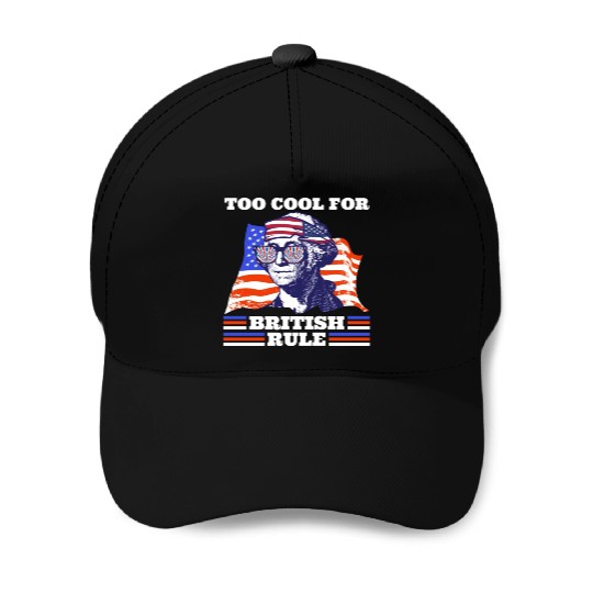 George Washington Too cool for British rule USA Baseball Caps