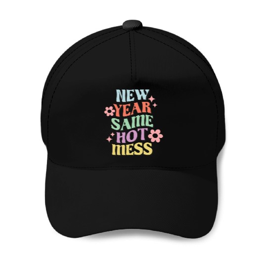 New Year Same Hot Mess quote green Baseball Caps