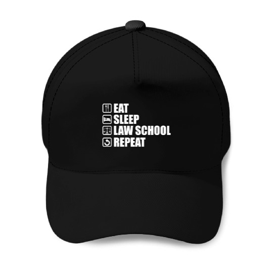 Eat Sleep Law School Repeat Lawyer Advocate Baseball Caps