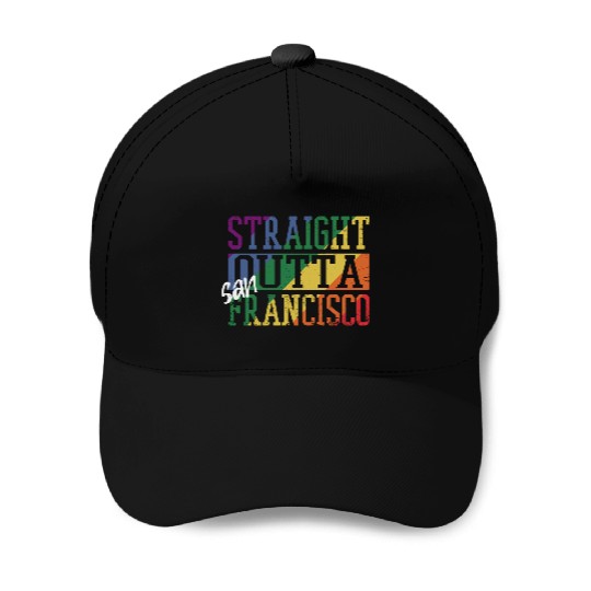 Straight Outta San Francisco Baseball Caps
