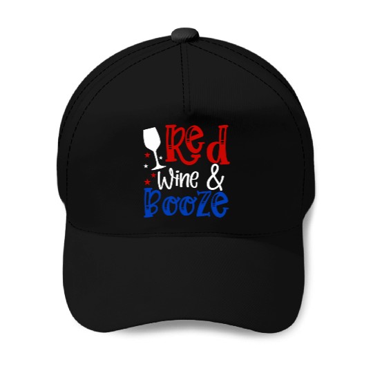 Red Wine Booze Drinking Py 4th Of July Patriotic Baseball Caps