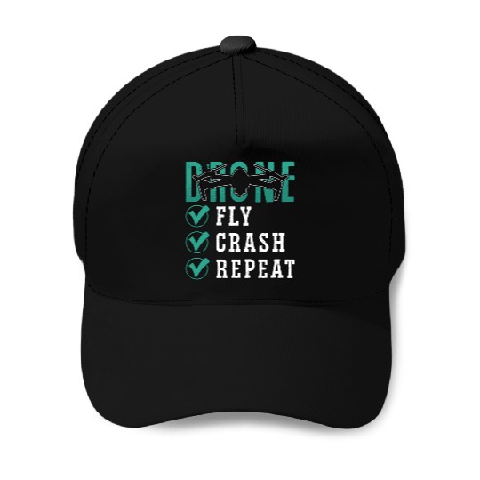 Drone Racing Fly Crash Repeat Fpv Race Quadcopter Baseball Caps