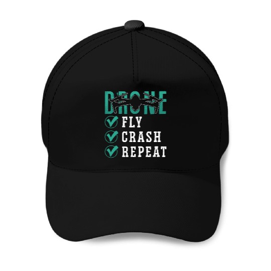 Drone Racing Fly Crash Repeat Fpv Race Quadcopter Baseball Caps