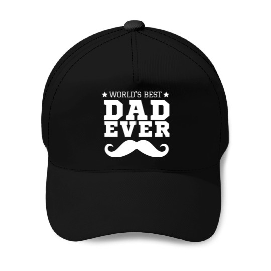 World s Best Dad Ever Baseball Caps