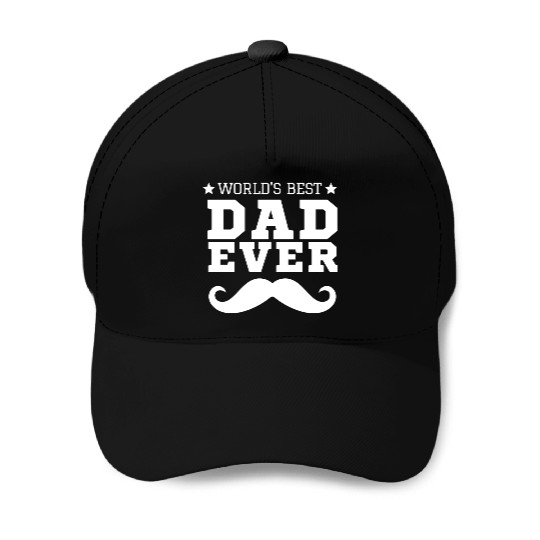 World s Best Dad Ever Baseball Caps