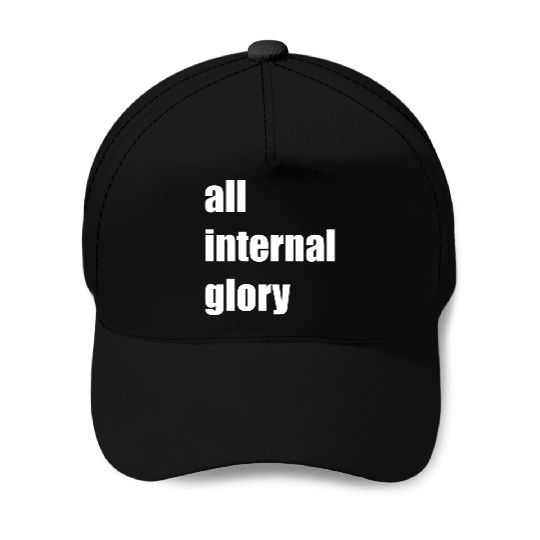 all internal glory cool Baseball Caps