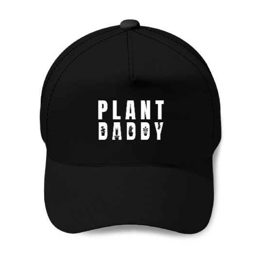 Plant Daddy Baseball Caps