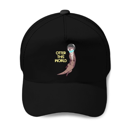 Otter This World Baseball Caps