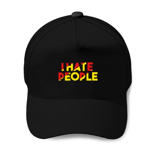 I Hate People humor Baseball Caps