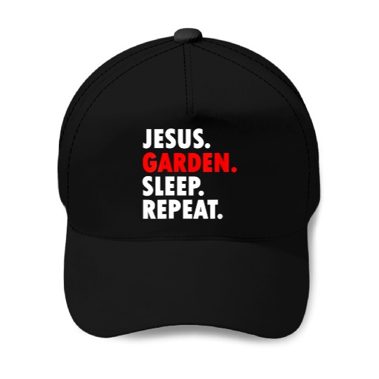 Jesus Garden Sleep Repeat - Novelty Hobby Baseball Caps