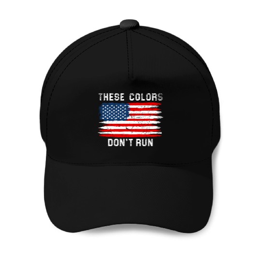 These Colors American Flag Don'T Run Retro Baseball Caps