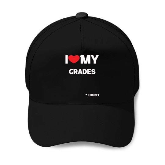 I heart/love my grades joke Baseball Caps