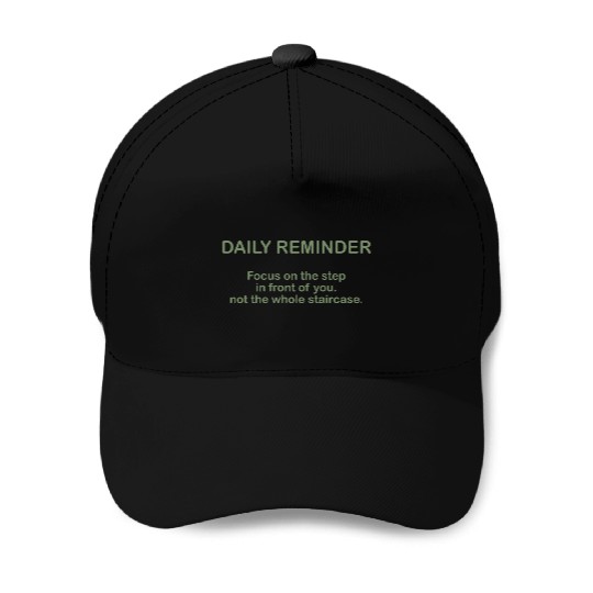 Daily Reminder Quote For An Affirmation Humanity Baseball Caps