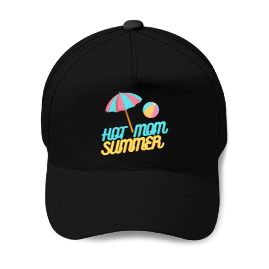 HOT MOM SUMMER Baseball Caps