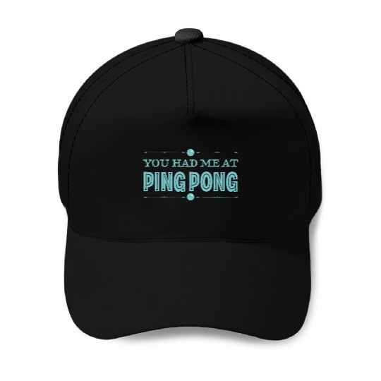 Ping Pong Lover Funny Table Tennis Humor Baseball Caps