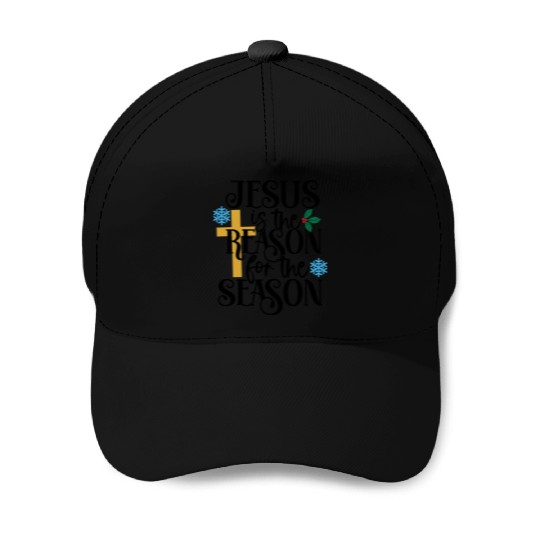 Jesus Is The Reason For The Season Baseball Caps