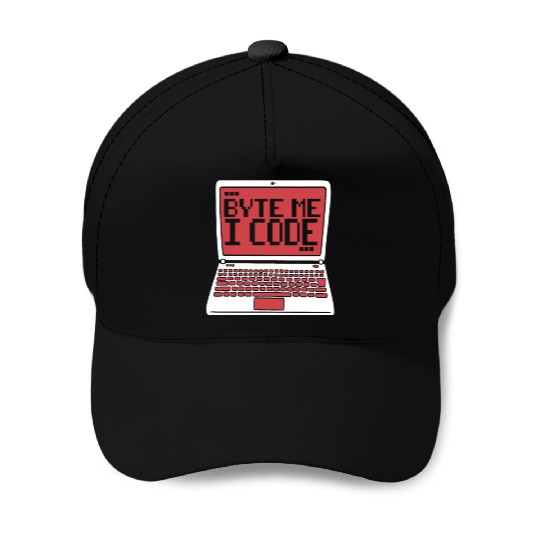 Byte Me I Code Coder Engineer Full Stack Software Baseball Caps