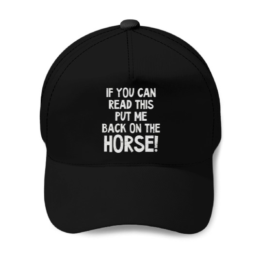 Horse Lover Can Read This Put Back On Horse Baseball Caps