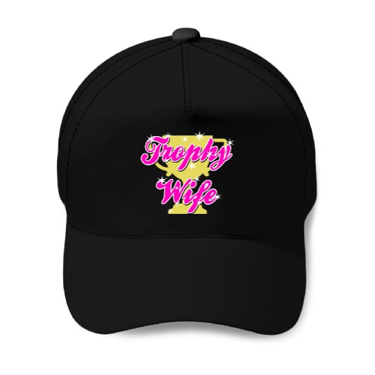 Trophy Wife Baseball Caps
