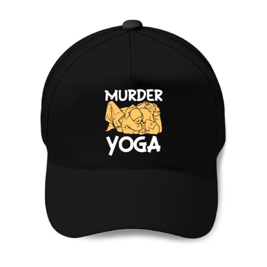 Murder Yoga Baseball Caps