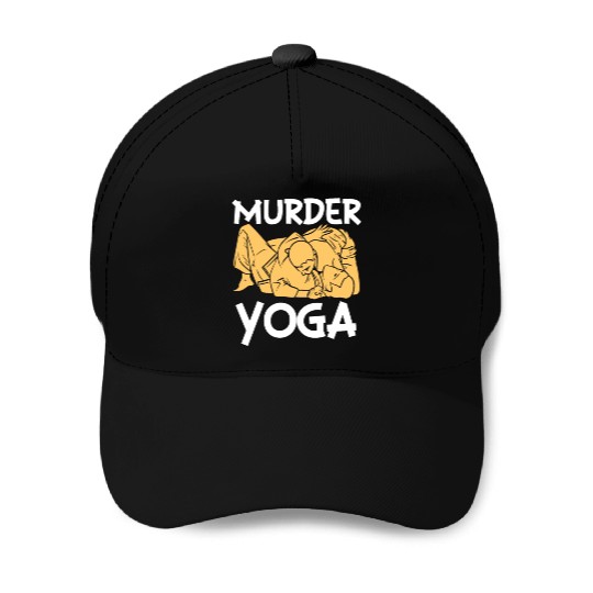 Murder Yoga Baseball Caps