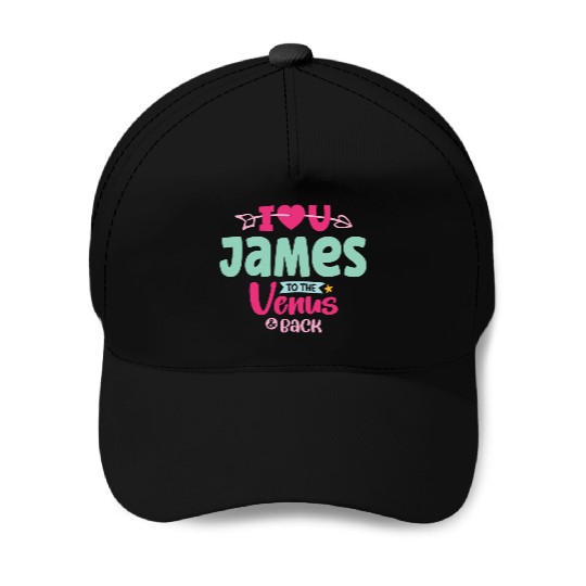 I Love You James Valentines Baseball Caps