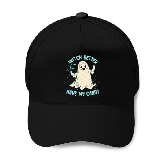 Cute Kawaii Ghost Design – Witch better Have Candy Baseball Caps