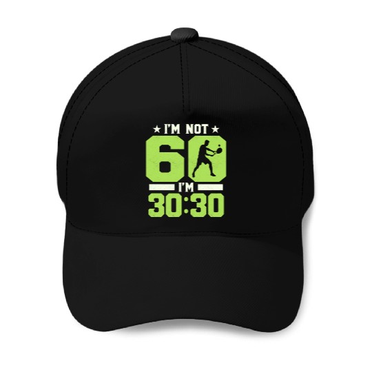 I'm Not 60 I'm 30:30 Racket Sport Tennis Baseball Caps