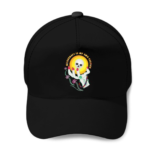 Witchcraft is my own passion Baseball Caps