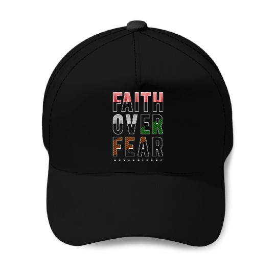 Faith Over Fear Baseball Caps