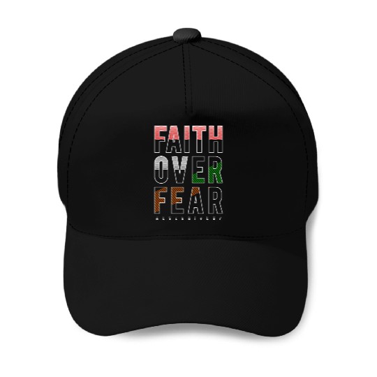 Faith Over Fear Baseball Caps