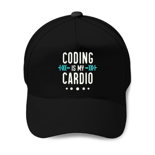Coding Is My Cardio | Geeky Software Developer Baseball Caps