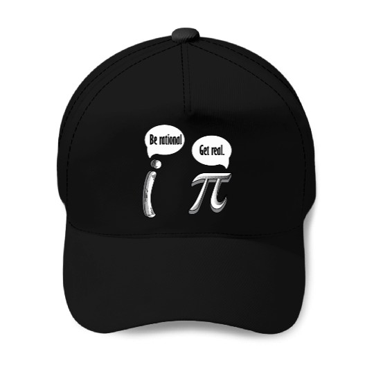 Be Rational Get Real, Math Pi Day Baseball Caps