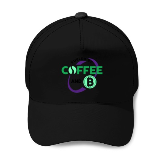 Fueled By Coffee and Bitcoin Baseball Caps